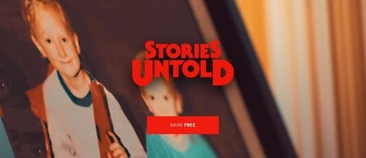 Stories Untold se silným příběhem je ke stažení zdarma.